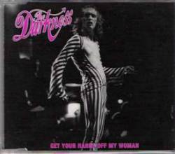 The Darkness : Get Your Hands Off My Woman